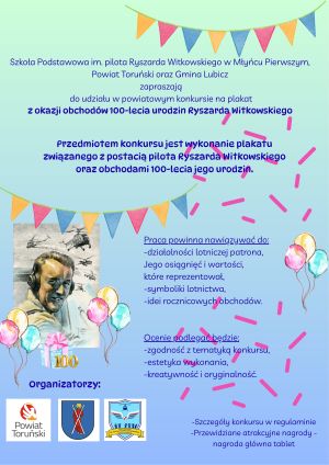 Plakat informacyjny zachęcający do udziału w konkursie z okazji 100. urodzin patrona szkoły w Młyńcu Pierwszym