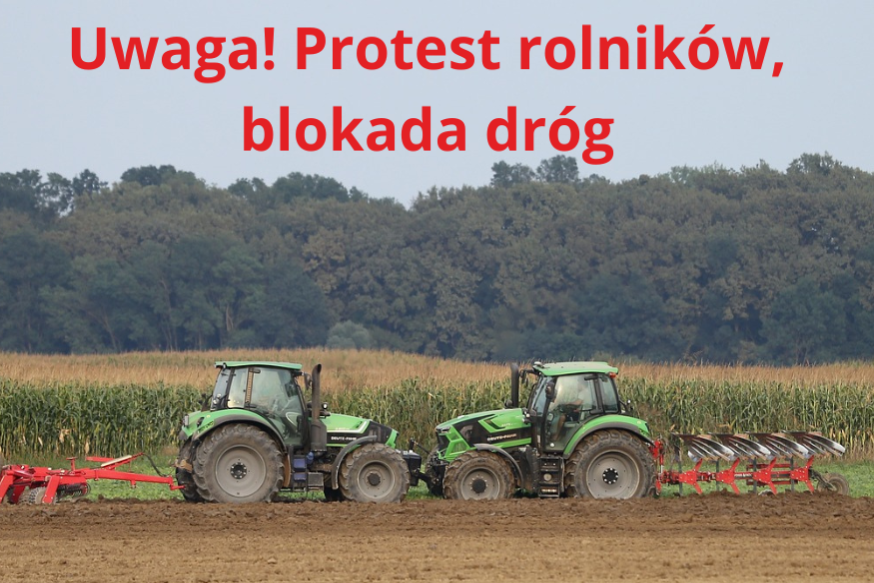 Protest rolników na krajowej „Piętnastce”