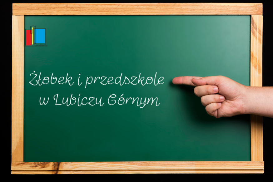 Żłobek i przedszkole w Lubiczu Górnym. Ważne!